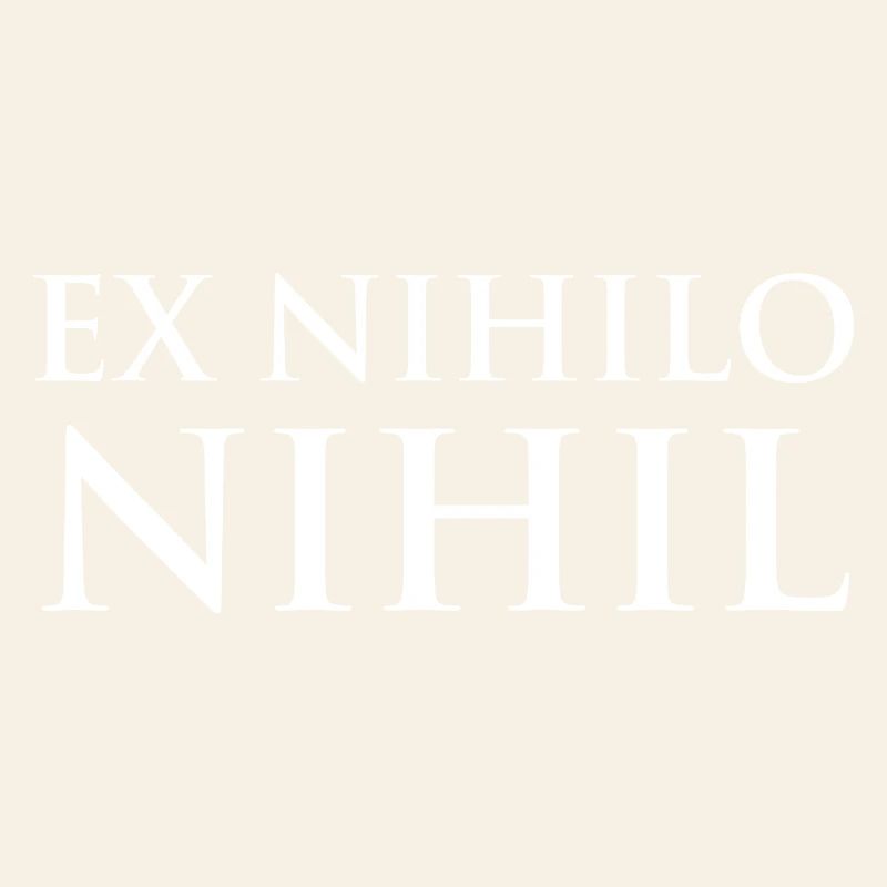 Ex nihilo nihil