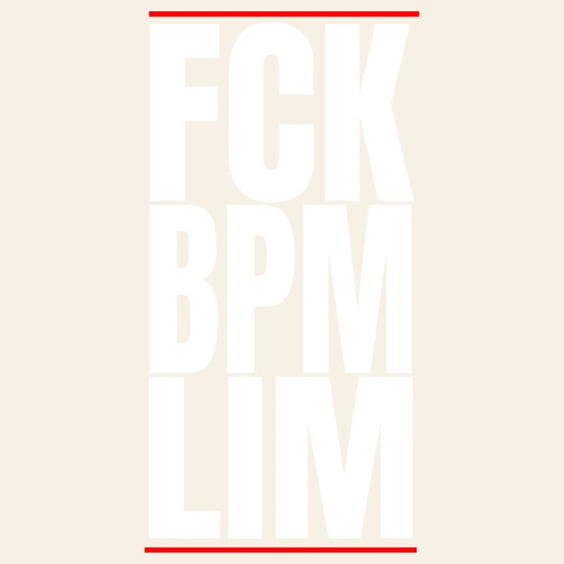 FCK BPM LIM HARD TECHNO NEVER DIES
