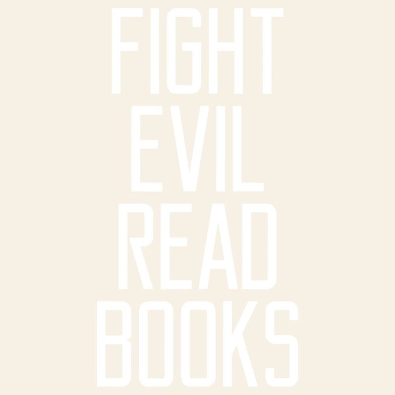 Fight Evil Read Books