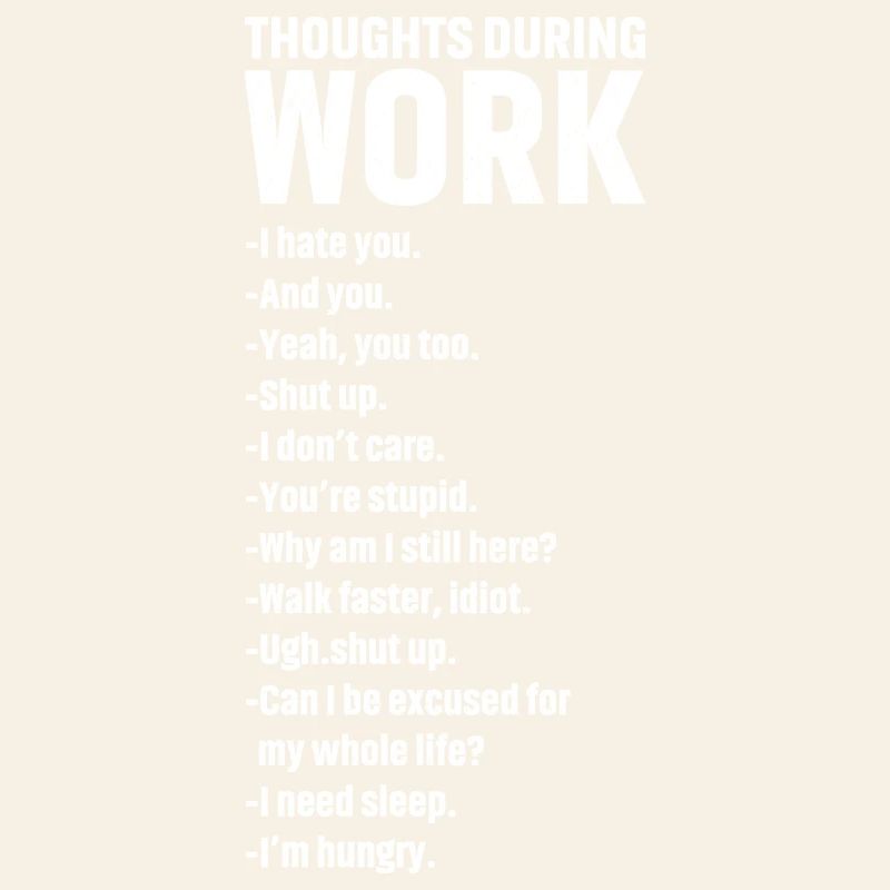 thoughts during work