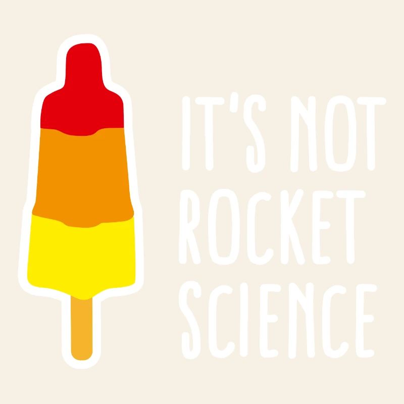 It's not rocket science Eis am Stiel Rakete nerd