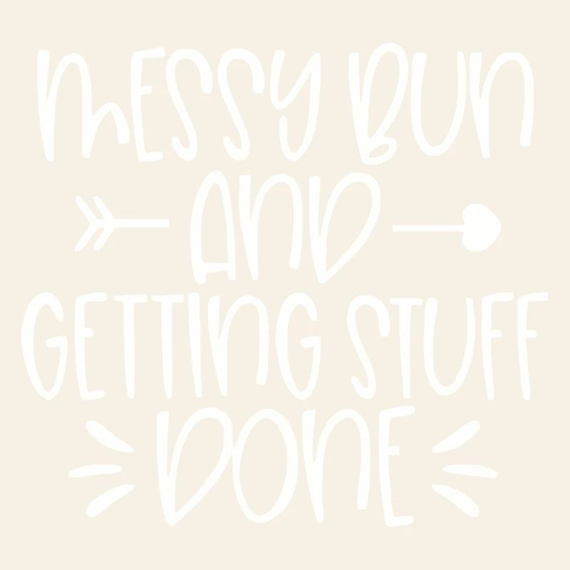Messy Run and Getting Stuff Done Quote