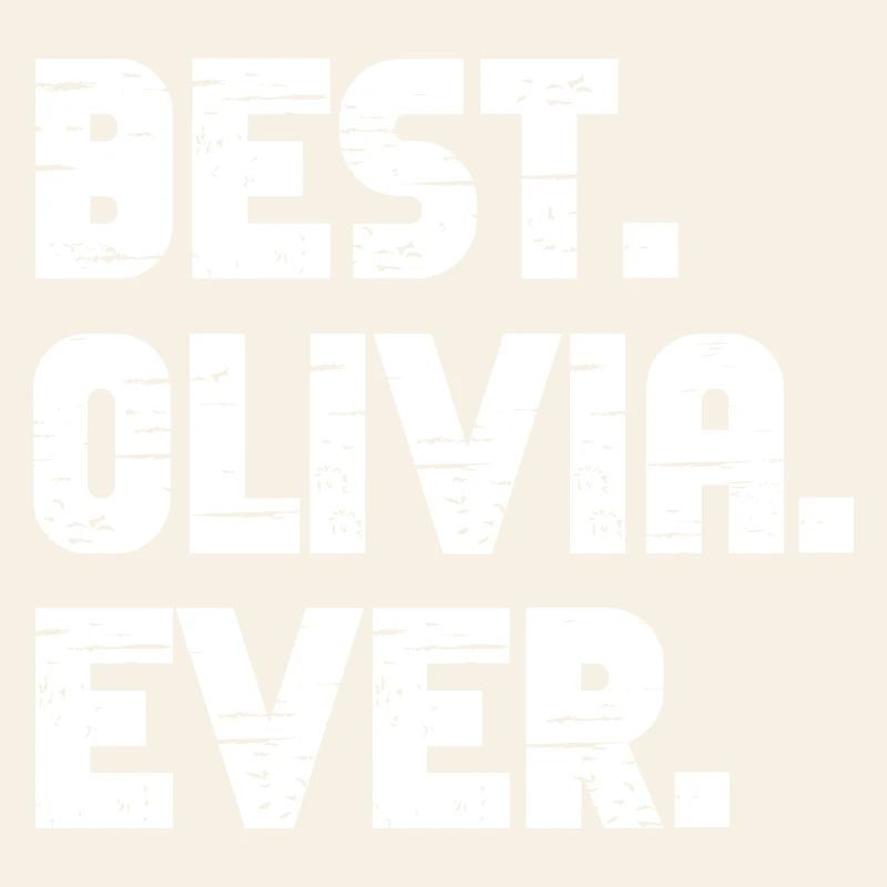 Best Olivia Ever Geschenk Spruch