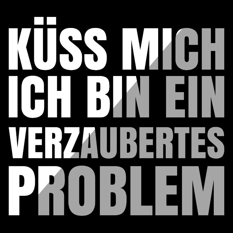 Küss mich ich bin ein verzaubertes Problem