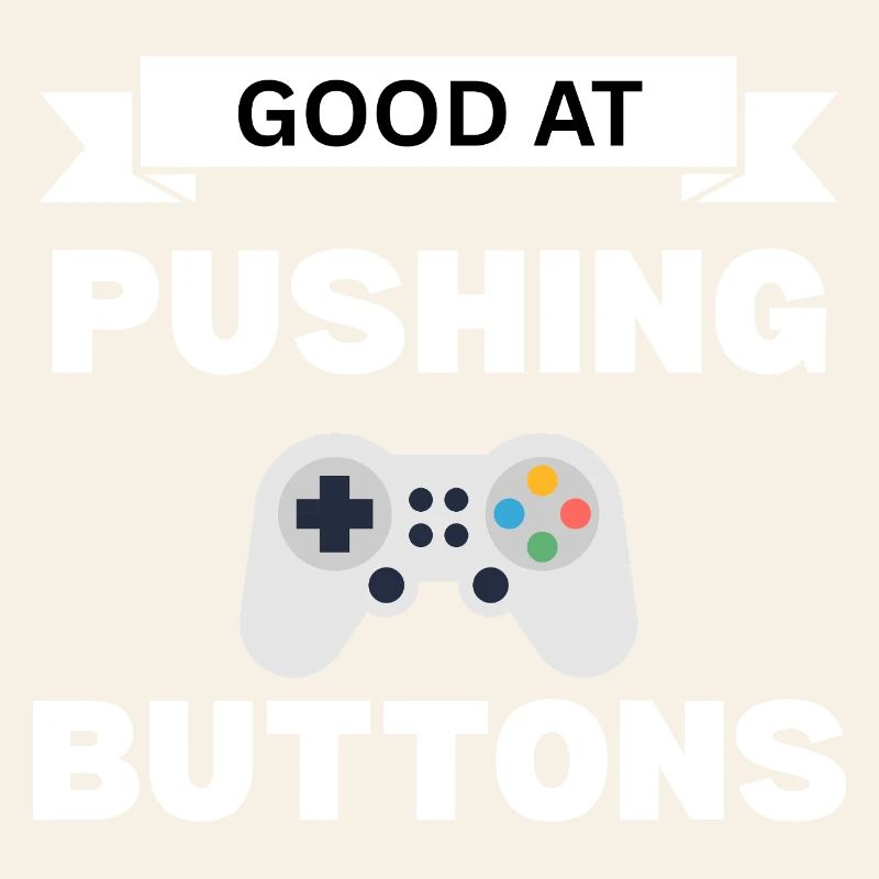 Good button press saying