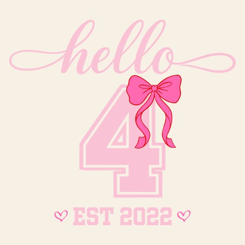 Hello 4 Est 2022 Mädchen Geburtstag Design