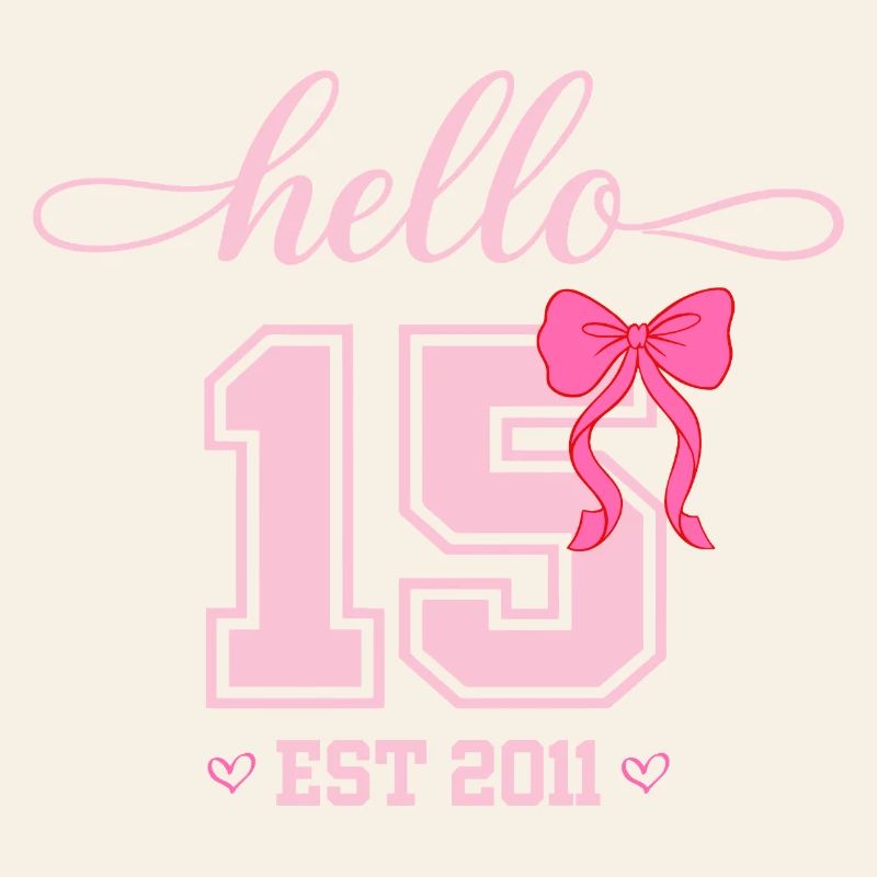 Hello 15 Est 2011 Mädchen Geburtstag Design