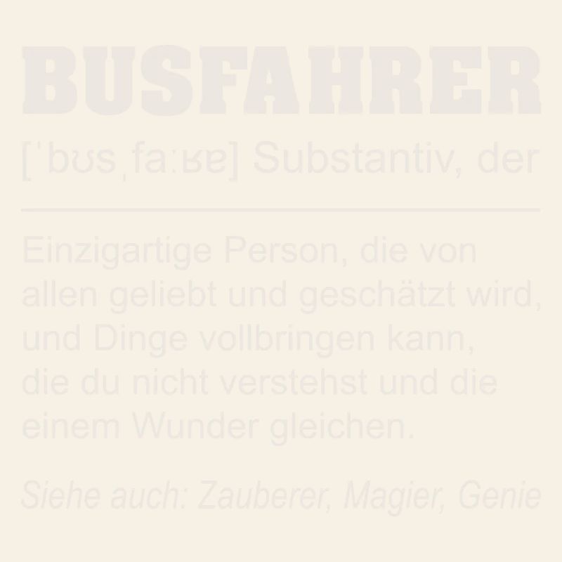 Busfahrer Definition Lustiges Shirt 