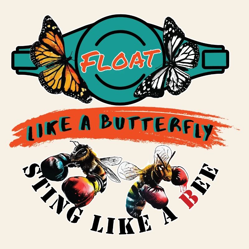 Float like a butterfly, sting like a bee