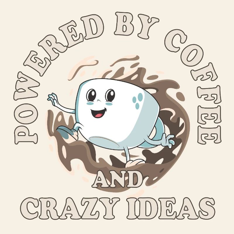 Powered by Coffee and Crazy Ideas – Coffee Design