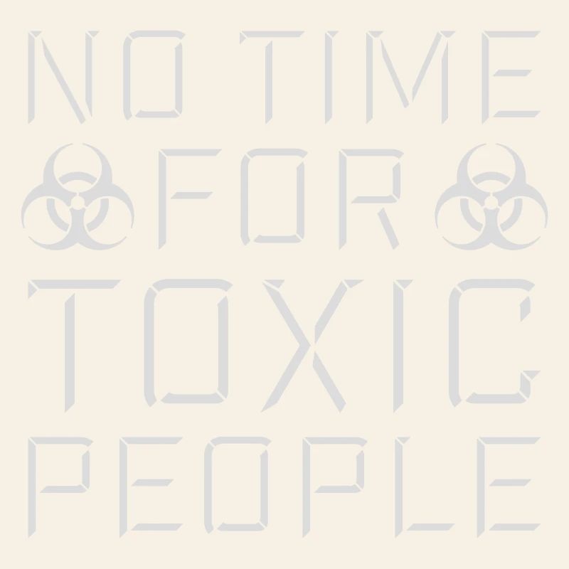 No Time Toxic People Boundaries Self Care Saying