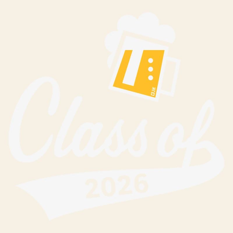 Class Of 2026 (Graduating Class / Beer / 2C NEG)