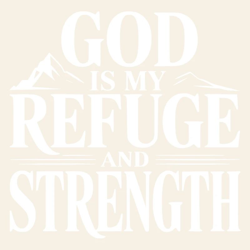 Dieu est mon refuge et ma force