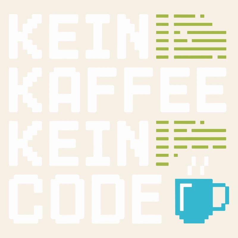 Kein Kaffee Kein Code Programmierer Informatiker