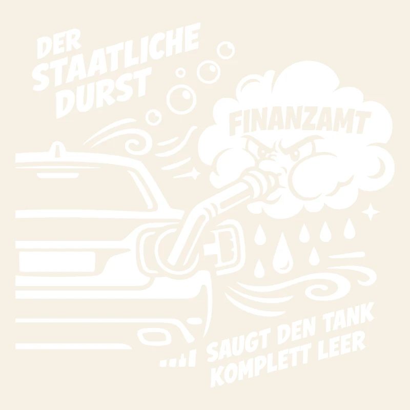 Der Staatliche Durst. Saugt Den Tank Leer