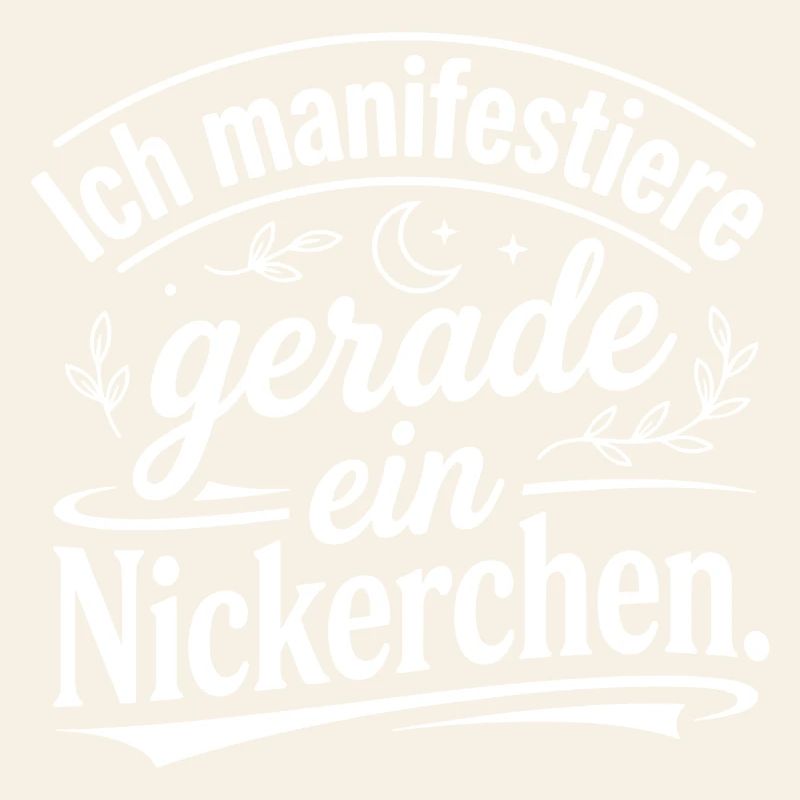 Ich manifestiere gerade ein Nickerchen