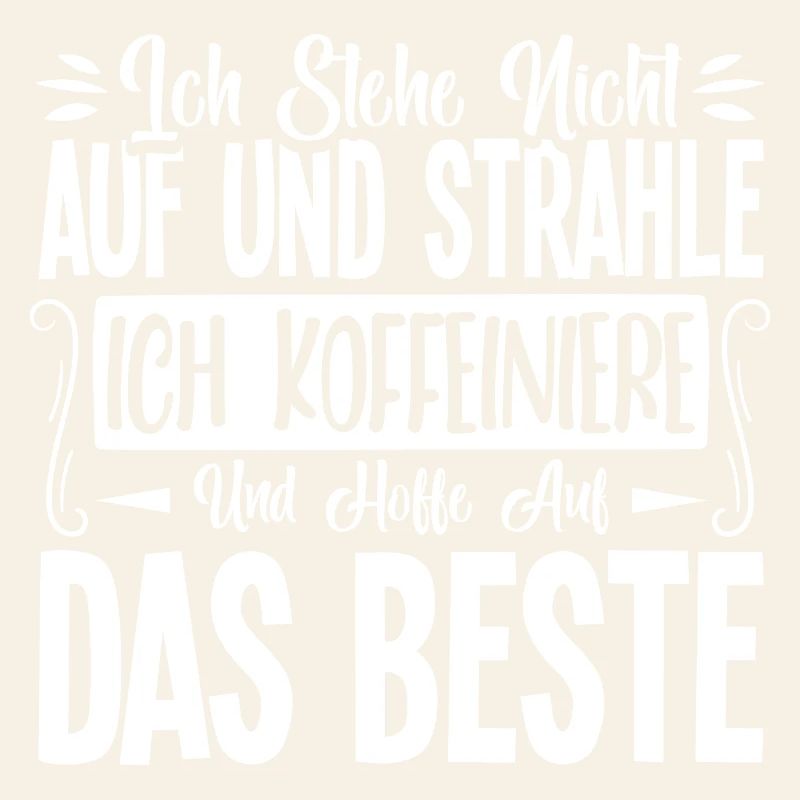 kaffee Spruch Kaffeetrinker kaffeeliebhaber