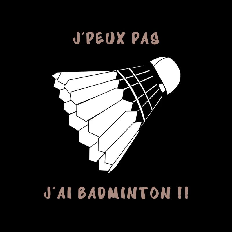 J’peux pas j’ai badminton