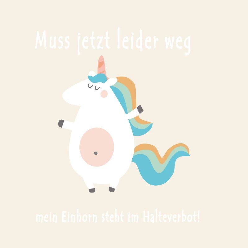 muss leider weg, mein Einhorn steht im Halteverbot