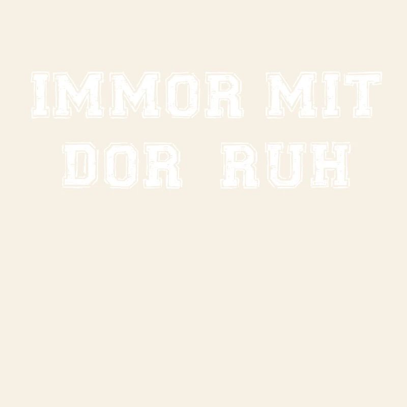 Immormitdorruh sächsischer dialekt lustiger spruch