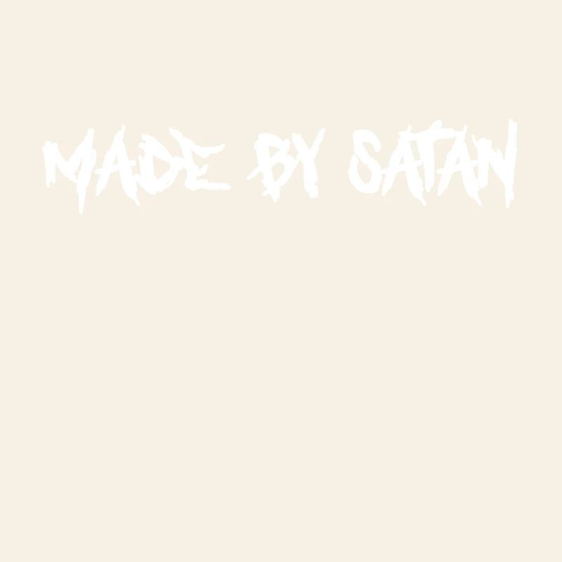 made by satan