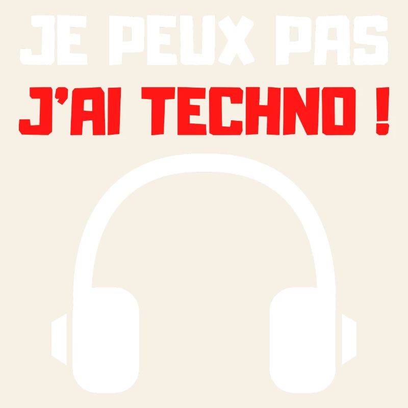 JE PEUX PAS J'AI TECHNO (NOIR)