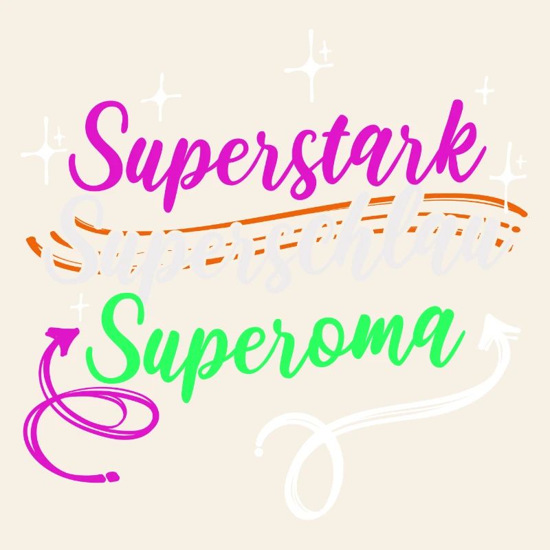 Superoma Spruch Großmutter Oma Rentnerin