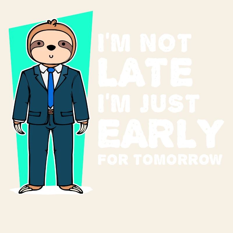 Sloth Mammals Humorous Statement Slow