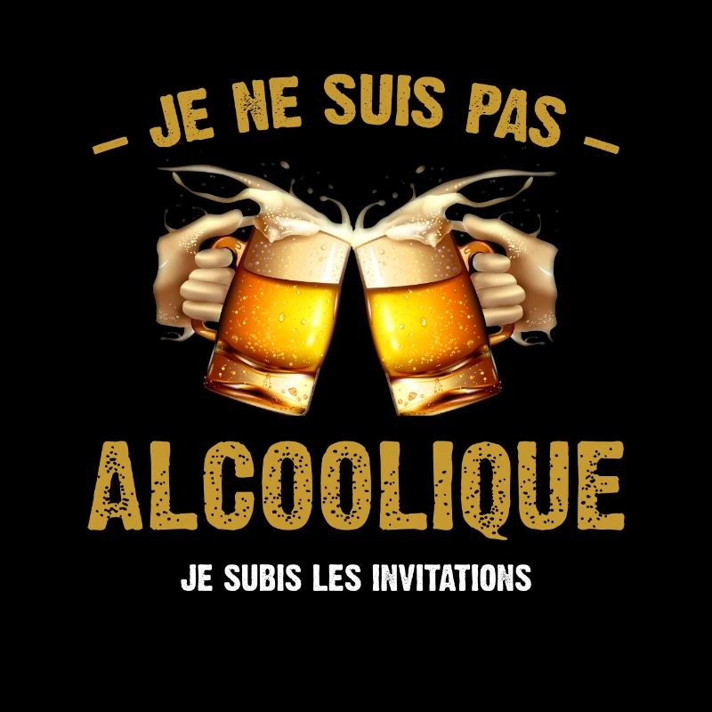 je ne suis pas alcoolique je subis les invitations