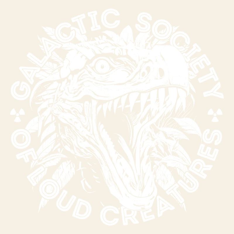Galactic Society of Loud Creatures - white