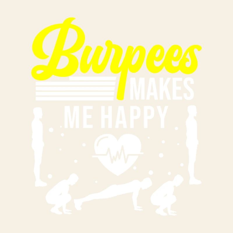 Burpees makes me happy