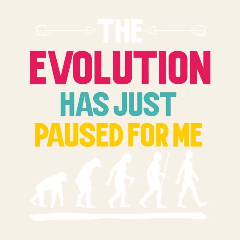 Die Evolution hat für mich einfach pausiert