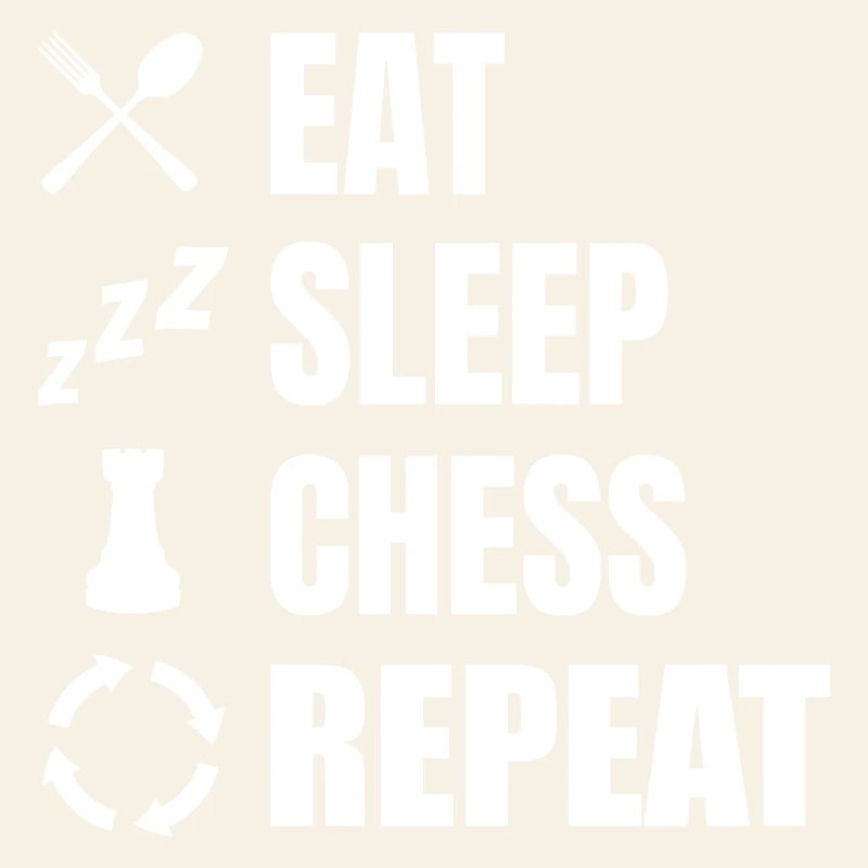 Eat Sleep Chess Repeat