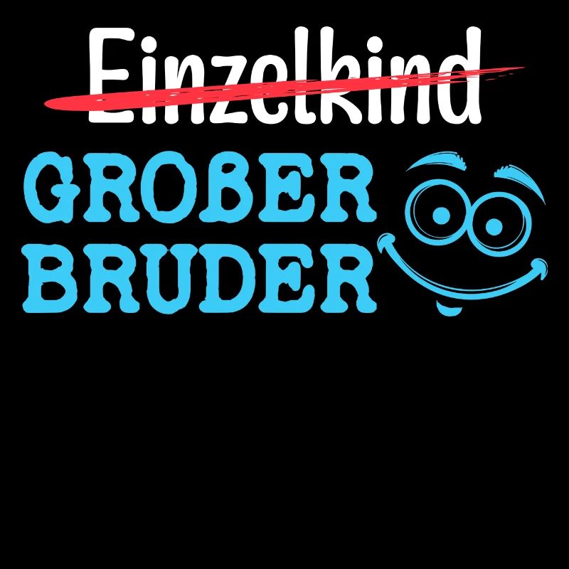 Einzelkind Geschwister Großer Bruder Statement