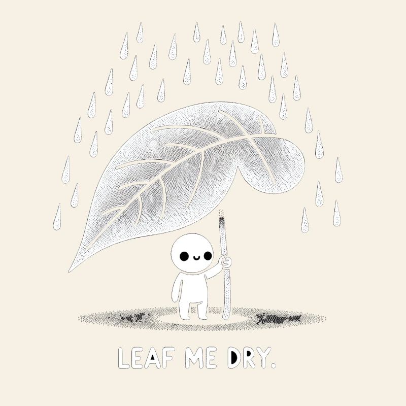 Leaf Me Dry