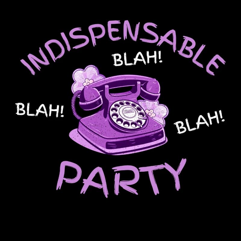 blah blah blah party indispensable
