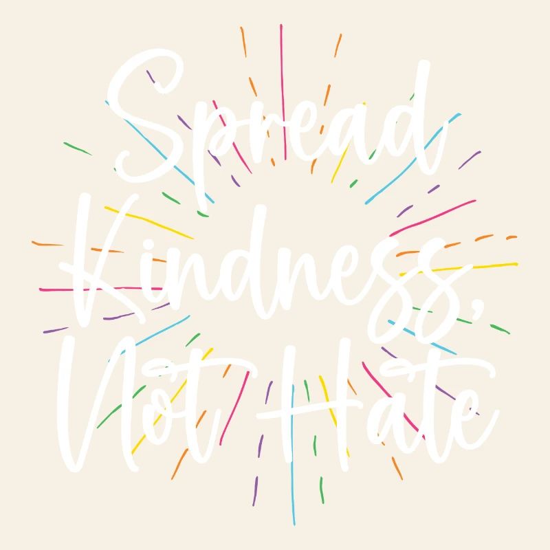LGBT Pride Month - Spread Kindness Not Hate