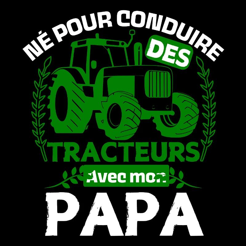 Né pour conduire des tracteurs avec mon papa