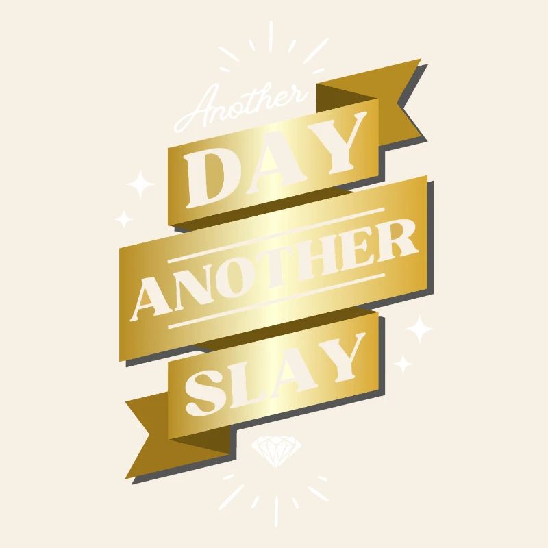 Another Day Another Slay – Glam Statement
