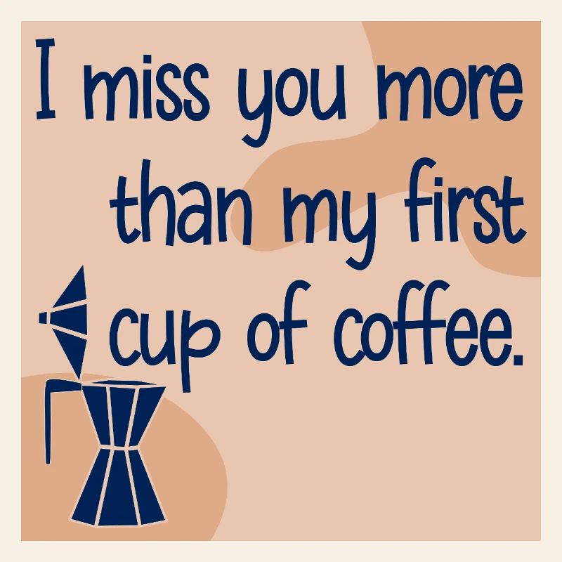 TU ME MANQUES PLUS QUE LE CAFÉ