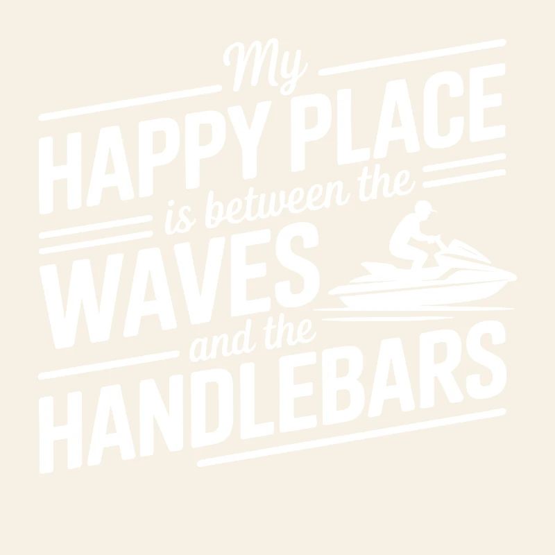 Between Waves & Handlebars Jetski Quote 