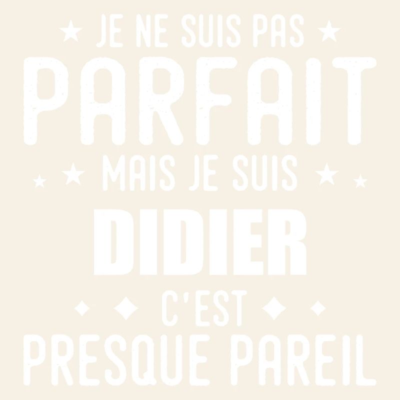 Didier: authentisch, unvollkommen, oberflächlich, perfekt