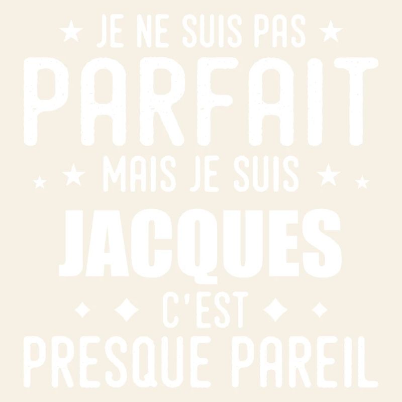 Jacques: authentisch, unvollkommen, oberflächlich, perfekt