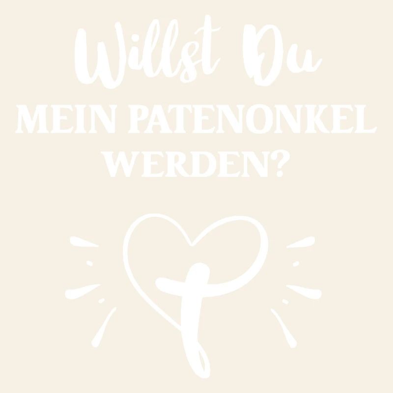 Willst Du Mein Patenonkel Sein Pate Taufpate Onkel