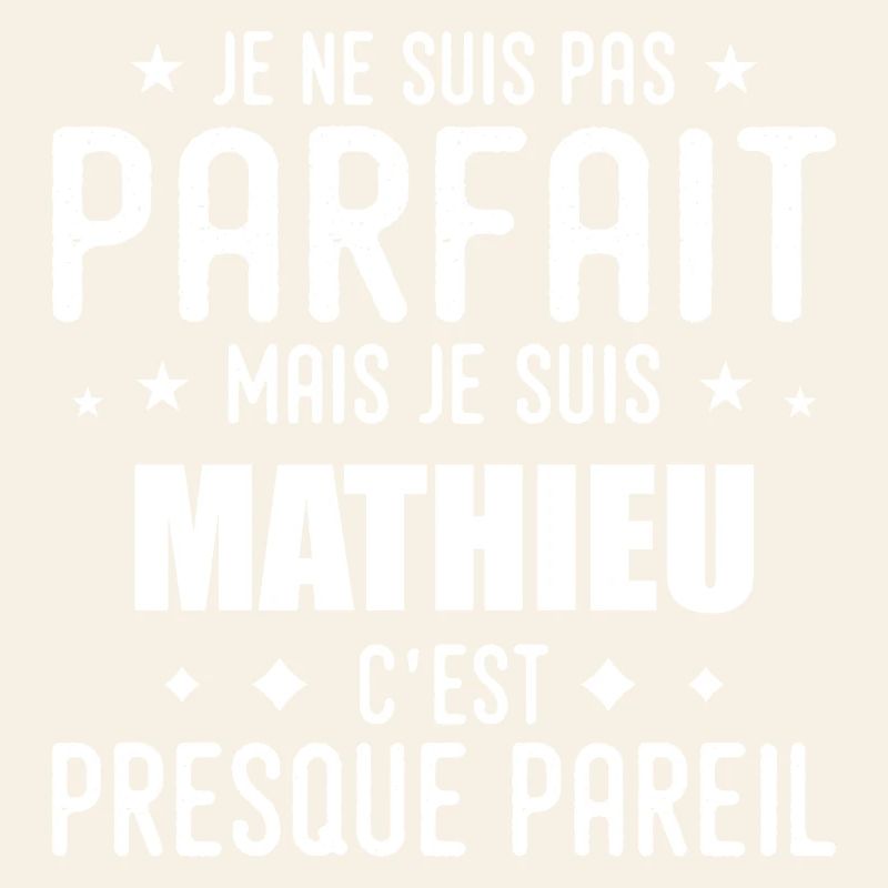 Mathieu : authentique, imparfait, top, perfection