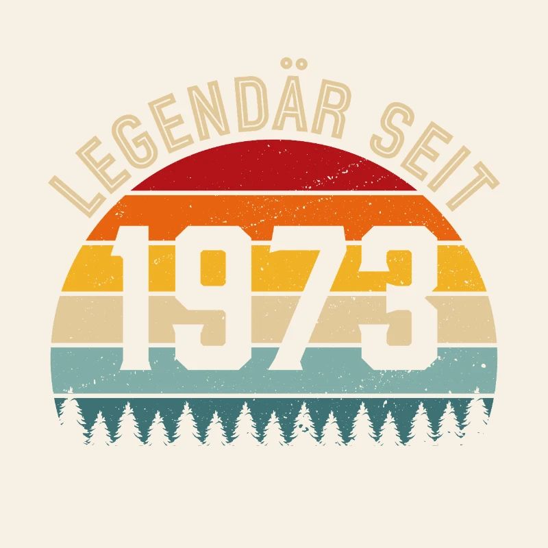 Legendary since 1973 – Born in 1973