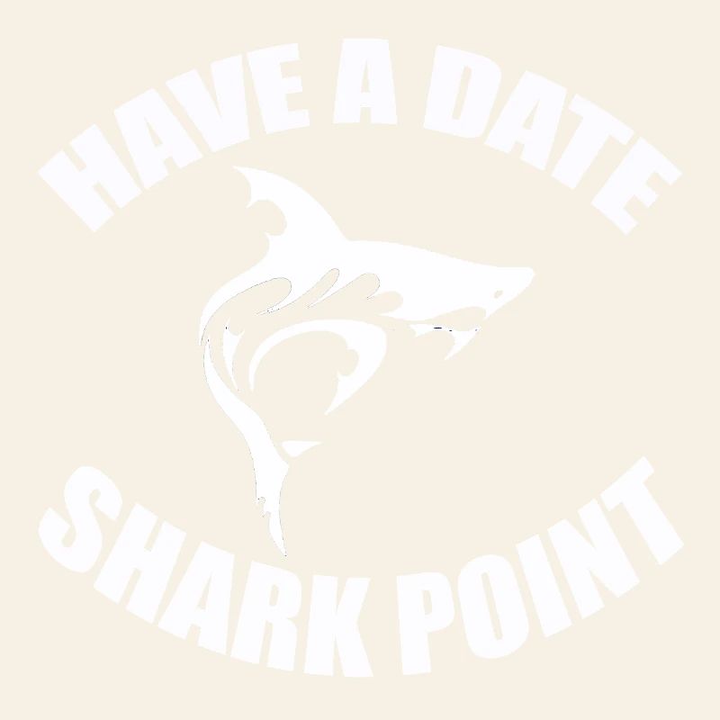 HAVE A DATE - SHARK POINT