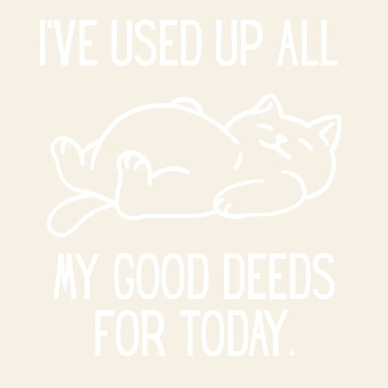 Sleeping Cat and Saying Good Deeds