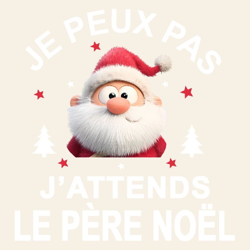 je peux pas j'attends le père noel Cadeau 