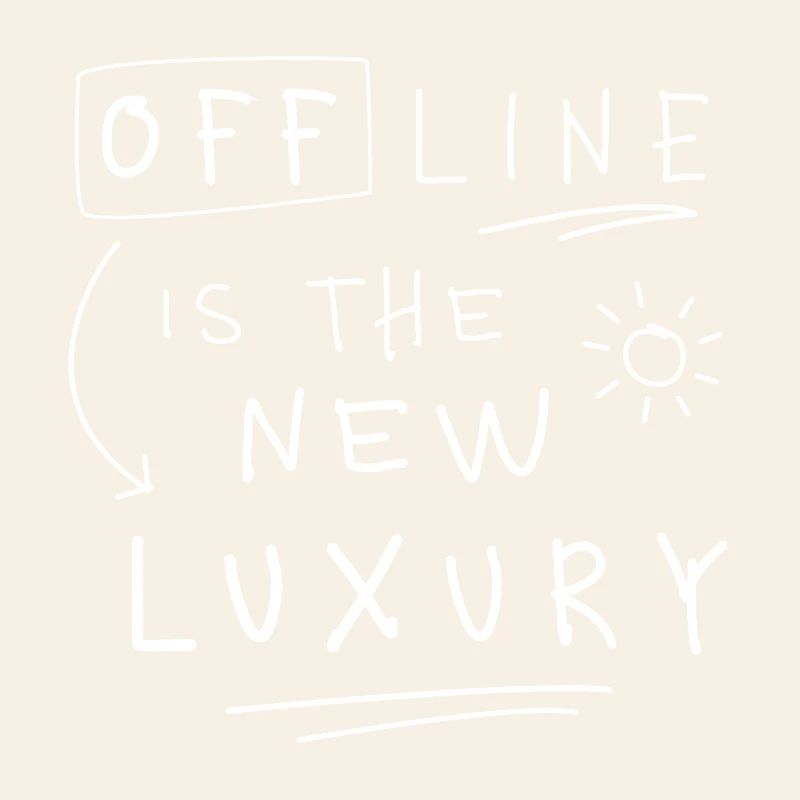 Offline is the new luxury Statement minimalist